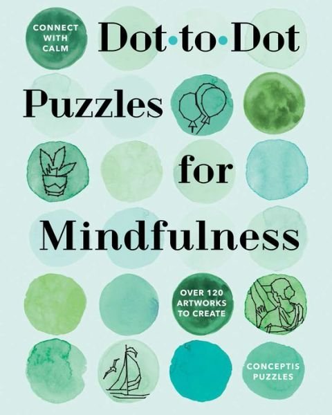 Cover for Conceptis Puzzles · Connect with Calm: Dot-to-Dot Puzzles for Mindfulness - Connect With Calm (Paperback Book) (2023)