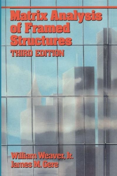 Cover for William Weaver · Matrix Analysis Framed Structures (Taschenbuch) [Softcover reprint of the original 1st ed. 1990 edition] (2012)