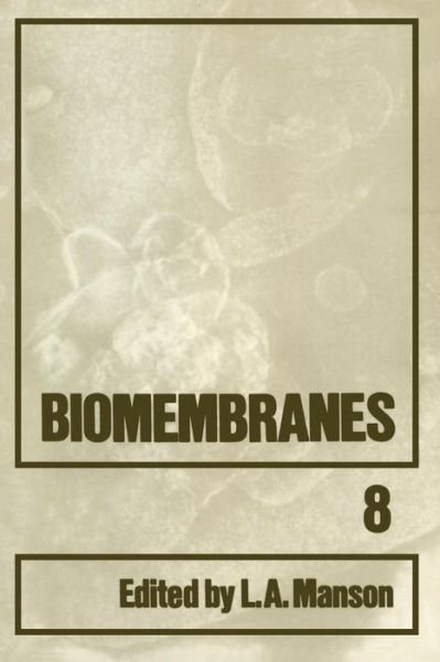 Cover for Lionel A. Manson · Biomembranes - Biomembranes (Paperback Bog) [Softcover reprint of the original 1st ed. 1976 edition] (2013)