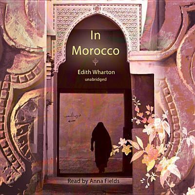 Cover for Edith Wharton · In Morocco (CD) (2013)