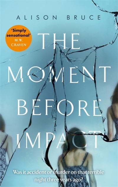 Cover for Alison Bruce · The Moment Before Impact (Pocketbok) (2021)