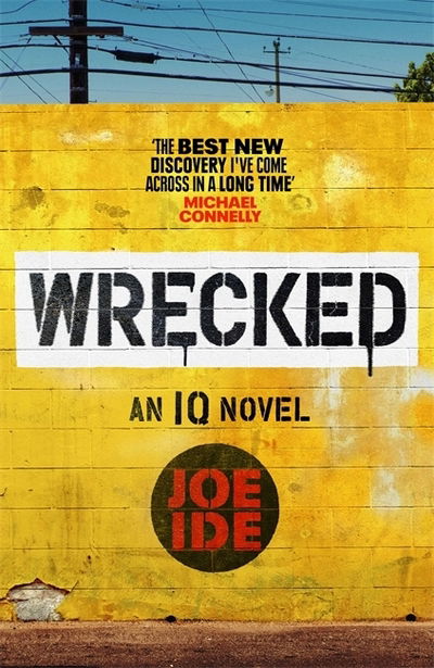 Cover for Joe Ide · Wrecked - IQ (Hardcover Book) (2019)