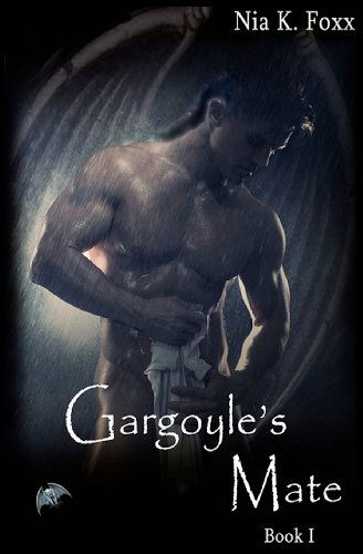 Cover for Nia K. Foxx · Gargoyle's Mate (Volume 1) (Paperback Bog) [Lrg edition] (2012)