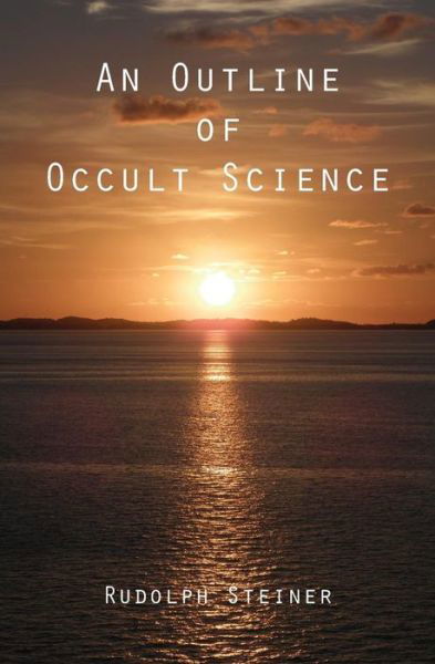 Cover for Rudolph Steiner · An Outline of Occult Science (Pocketbok) (2012)