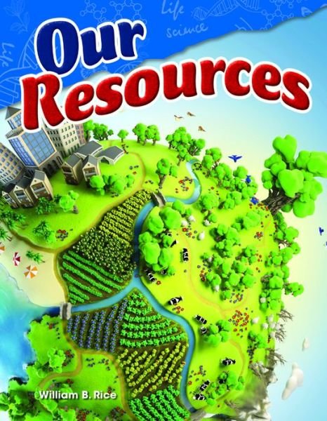 Cover for William Rice · Our Resources (Taschenbuch) (2015)