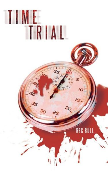 Cover for Reg Bull · Time Trial (Paperback Book) (2013)