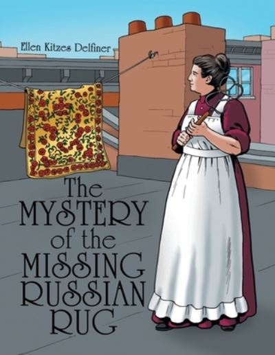 Cover for Ellen Kitzes Delfiner · Mystery of the Missing Russian Rug (Book) (2020)