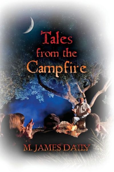 Cover for M James Daily · Tales from the Campfire (Paperback Book) (2013)