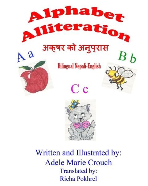 Cover for Adele Marie Crouch · Alphabet Alliteration Bilingual Nepali English (Paperback Bog) (2013)
