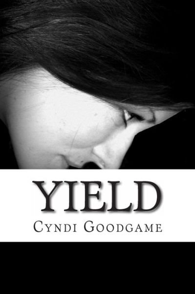 Cover for Cyndi Goodgame · Yield: Goblin's Kiss Series Book Two (Taschenbuch) (2013)