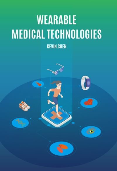 Cover for Kevin Chen · Wearable Medical Technologies (Book) (2021)