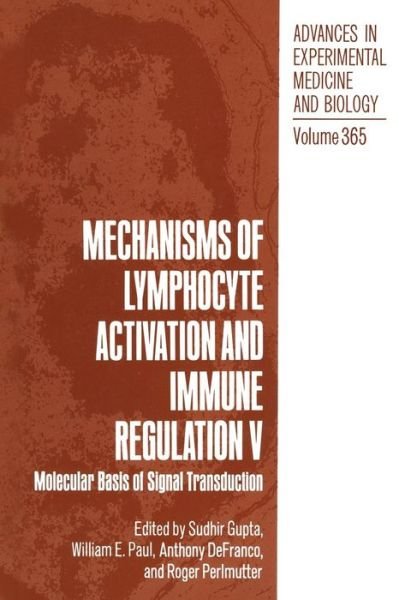 Cover for Sudhir Gupta · Mechanisms of Lymphocyte Activation and Immune Regulation V: Molecular Basis of Signal Transduction - Advances in Experimental Medicine and Biology (Paperback Book) [Softcover reprint of the original 1st ed. 1994 edition] (2013)