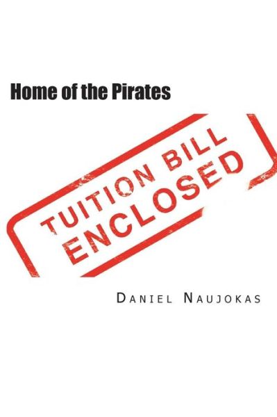 Cover for Daniel a Naujokas · Home of the Pirates (Paperback Book) (2013)