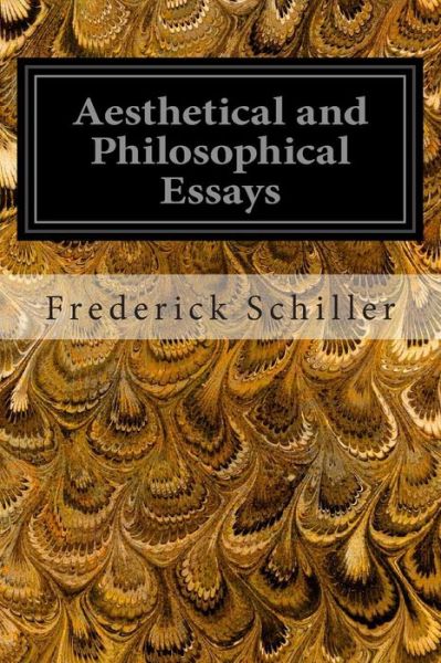 Cover for Frederick Schiller · Aesthetical and Philosophical Essays (Paperback Book) (2014)