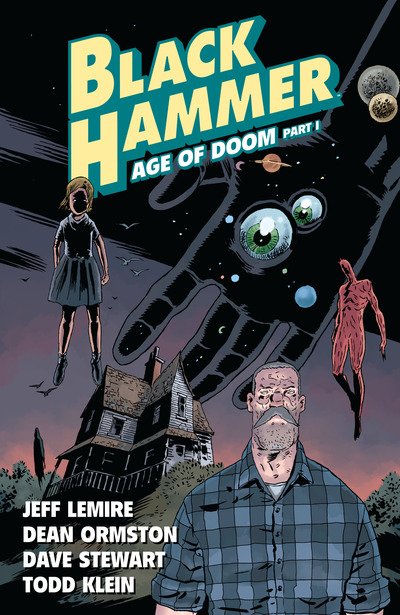 Cover for Jeff Lemire · Black Hammer Vol. 3: Age Of Doom Part One (Paperback Bog) (2019)