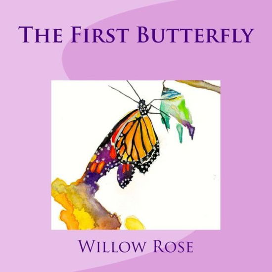 Cover for Willow Rose · The First Butterfly (Paperback Book) (2015)