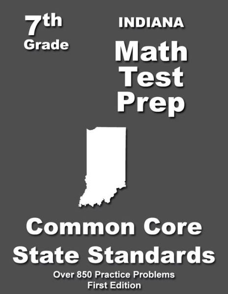 Cover for Teachers\' Treasures · Indiana 7th Grade Math Test Prep: Common Core Learning Standards (Paperback Book) (2015)