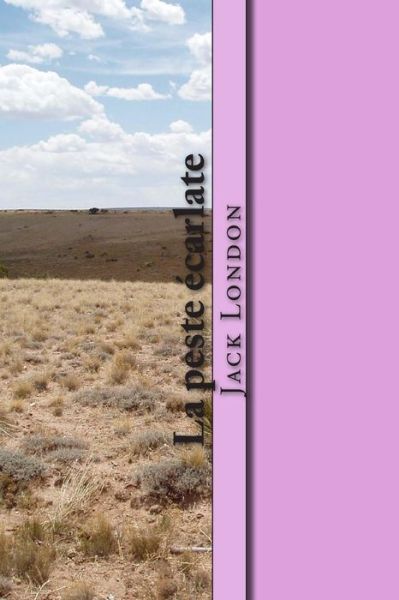 Cover for M Jack London · La Peste Ecarlate (Paperback Book) (2015)