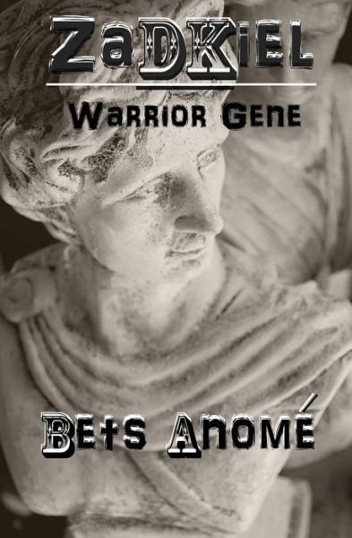 Cover for Bets Anome · Zadkiel: the Warrior Gene (Paperback Bog) (2015)