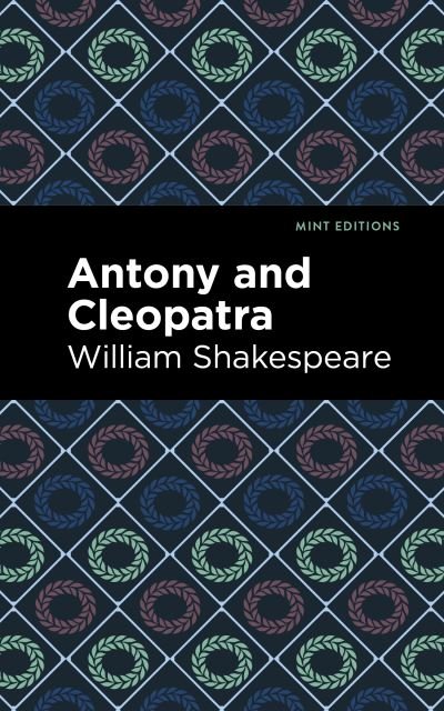 Cover for William Shakespeare · Antony and Cleopatra - Mint Editions (Paperback Book) (2022)