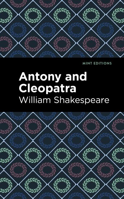 Cover for William Shakespeare · Antony and Cleopatra - Mint Editions (Pocketbok) (2022)