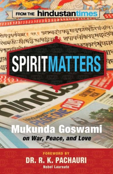 Cover for Mukunda Goswami · Spirit Matters: from the Hindustan Times (Paperback Book) (2015)