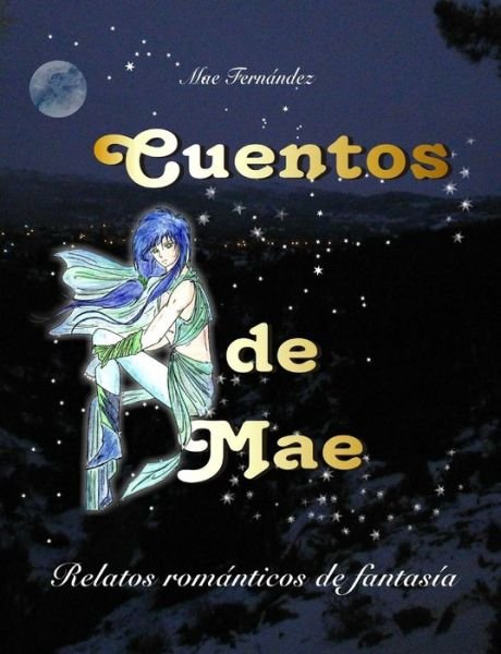 Cover for Mae Fernández García · Cuentos de Mae (Paperback Bog) (2015)
