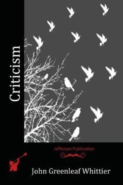 Cover for John Greenleaf Whittier · Criticism (Pocketbok) (2016)
