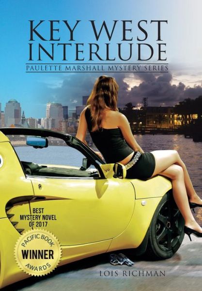 Key West Interlude - Lois Richman - Books - AuthorHouse - 9781524651893 - November 30, 2016