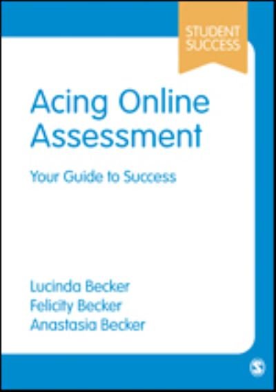 Cover for Lucinda Becker · Acing Online Assessment: Your Guide to Success - Student Success (Taschenbuch) (2022)