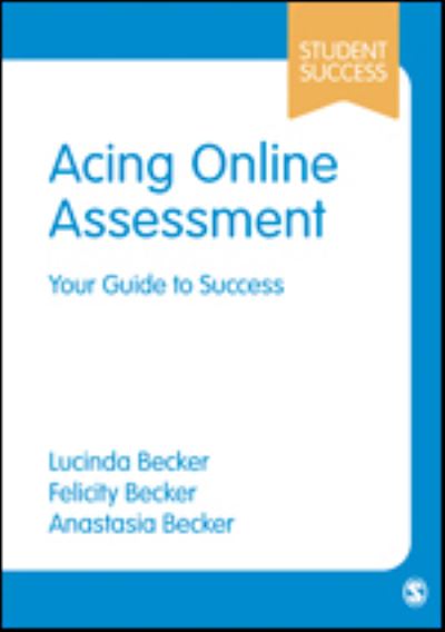 Cover for Lucinda Becker · Acing Online Assessment: Your Guide to Success - Student Success (Paperback Bog) (2022)