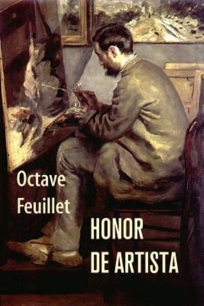 Cover for Octave Feuillet · Honor de artista (Taschenbuch) (2016)