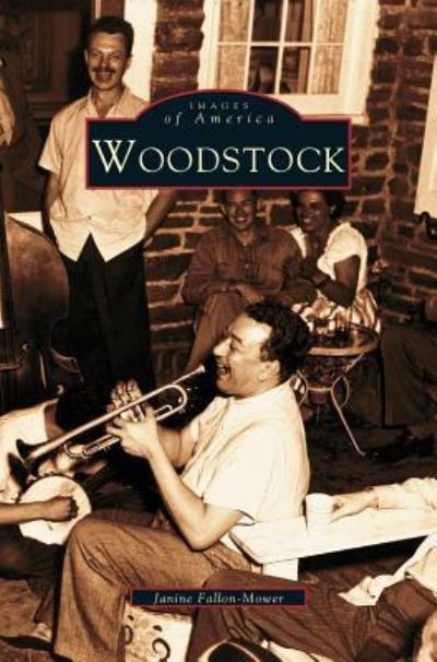 Cover for Janine Fallon-Mower · Woodstock (Hardcover bog) (2002)