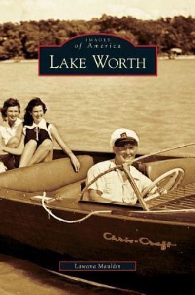 Cover for Lawana Mauldin · Lake Worth (Innbunden bok) (2010)
