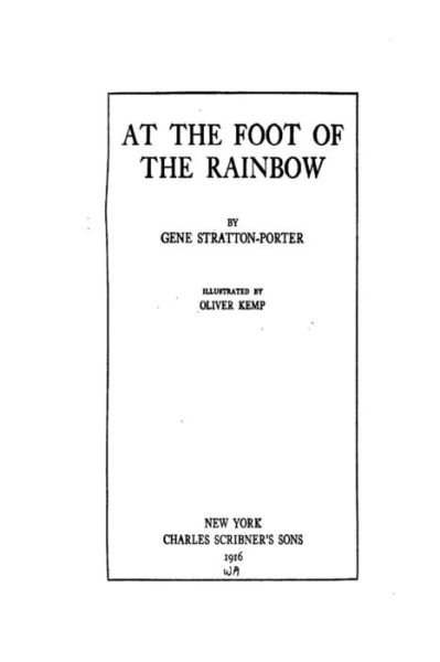 Cover for Gene Stratton-Porter · At the Foot of the Rainbow (Paperback Book) (2016)