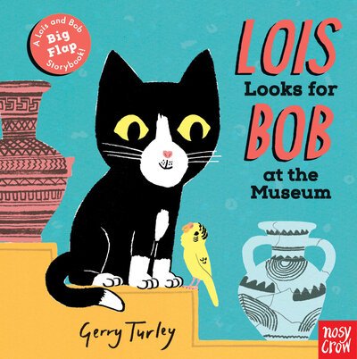Cover for Nosy Crow · Lois Looks for Bob at the Museum (Book) (2019)