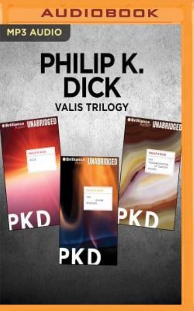 Cover for Philip K. Dick · Philip K. Dick Valis Trilogy (MP3-CD) (2017)