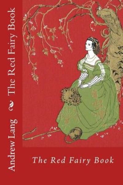 Cover for Andrew Lang · The Red Fairy Book Andrew Lang (Paperback Bog) (2016)
