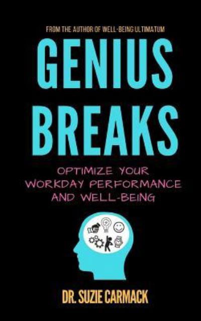 Cover for Suzie Carmack · Genius Breaks (Paperback Book) (2017)