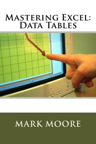 Mark Moore · Mastering Excel (Paperback Book) (2017)