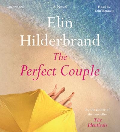 The Perfect Couple - Elin Hilderbrand - Music - Little Brown and Company - 9781549146893 - June 26, 2018