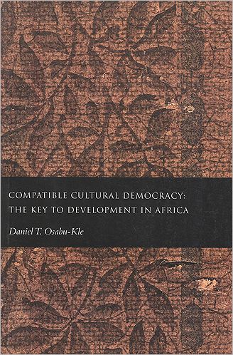 Cover for Daniel T. Osabu-Kle · Compatible Cultural Democracy: The Key to Development in Africa (Paperback Book) (2000)