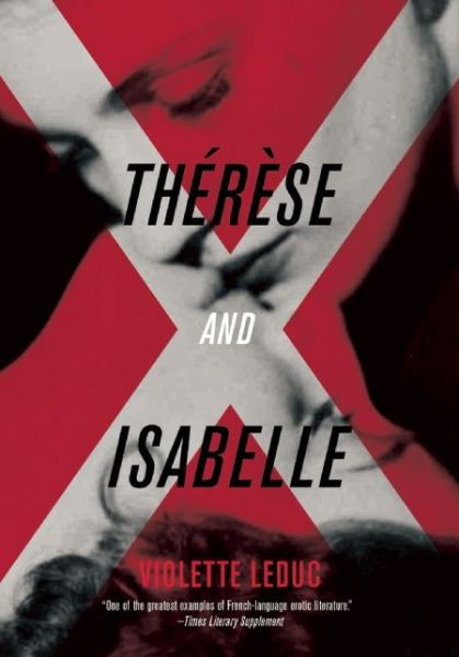 Therese and Isabelle - Violette Leduc - Książki - Feminist Press - 9781558618893 - 30 czerwca 2015