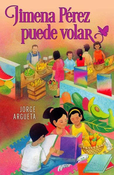 Cover for Jorge Argueta · Jimena Pérez puede volar/ Jimena Pérez Can Fly (Paperback Book) (2020)