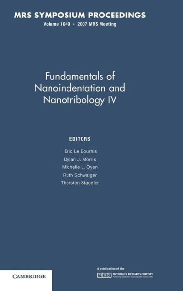 Cover for Eric Bourhis · Fundamentals of Nanoindentation and Nanotribology IV: Volume 1049 - MRS Proceedings (Gebundenes Buch) (2008)