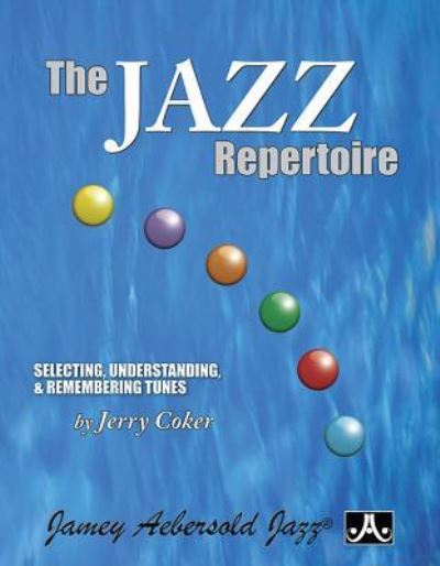 Cover for Jerry Coker · The Jazz Repertoire (Sheet music) (2015)