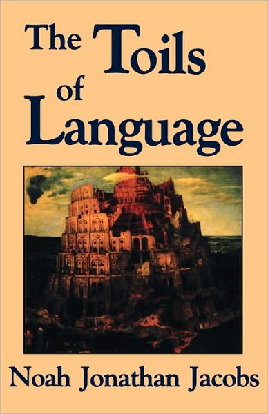 Cover for Noah Jacobs · The Toils of Language (Paperback Book) (2009)