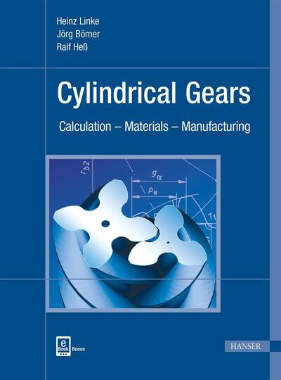 Cover for Cylindrical Gears: Calculation – Materials – Manufacturing (Hardcover Book) (2016)