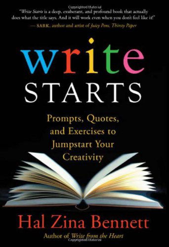 Cover for Hal Zina Bennett · Write Starts: Prompts, Quotes, and Exercises to Jumpstart Your Creativity (Paperback Book) (2010)