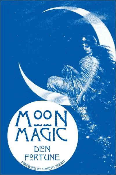 Cover for Fortune, Dion (Dion Fortune) · Moon Magic (Paperback Book) [New edition] (2005)